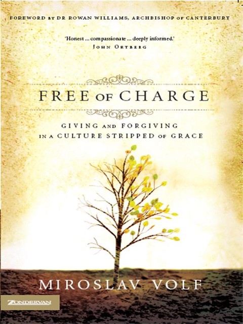 Free of Charge, Miroslav Volf