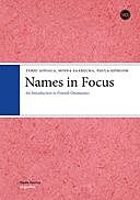 Names in Focus: An Introduction to Finnish Onomastics, Minna Saarelma, Paula Sjöblom, Terhi Ainiala