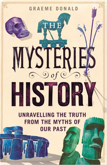 The Mysteries of History, Graeme Donald