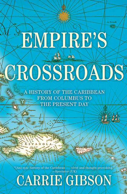 Empire's Crossroads, Carrie Gibson
