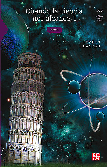 Cuando la ciencia nos alcance, I, Shahen Hacyan