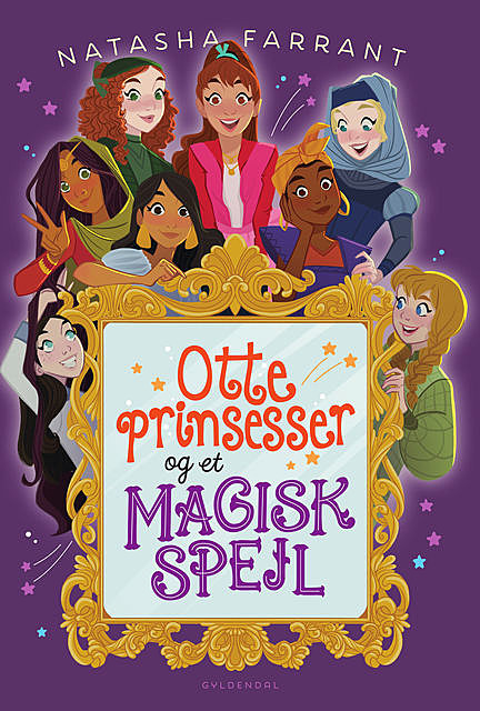 Otte prinsesser og et magisk spejl, Natasha Farrant