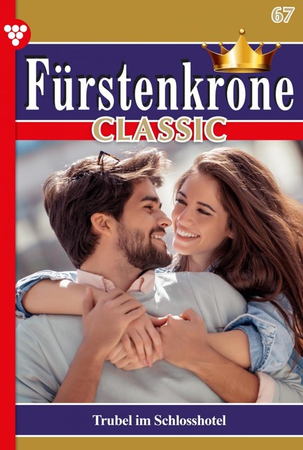 Fürstenkrone Classic 67 – Adelsroman, Britta von Meierhofen