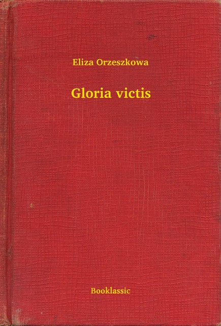 Gloria victis, Eliza Orzeszkowa
