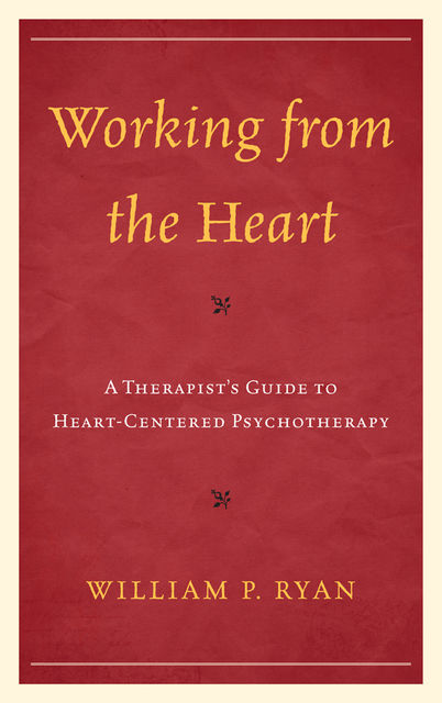 Working from the Heart, William Ryan
