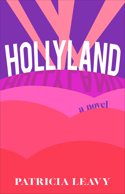 Hollyland, Patricia Leavy
