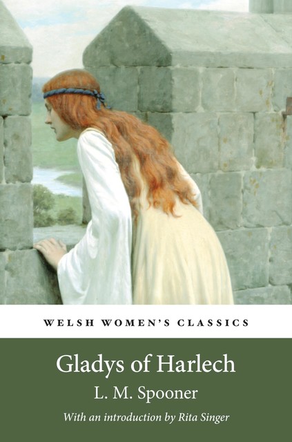 Gladys of Harlech, L.M. Spooner