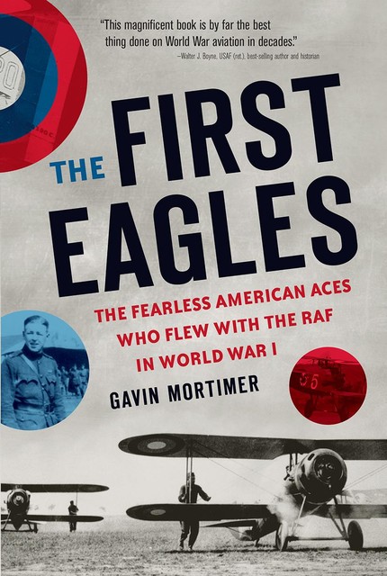 The First Eagles, Gavin Mortimer