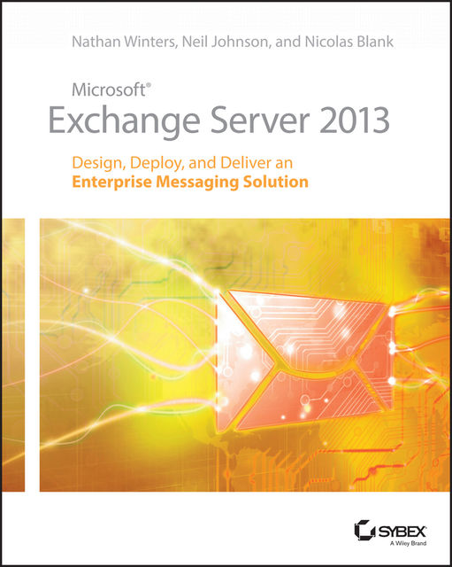 Microsoft Exchange Server 2013, Nathan Winters, Neil Johnson, Nicolas Blank