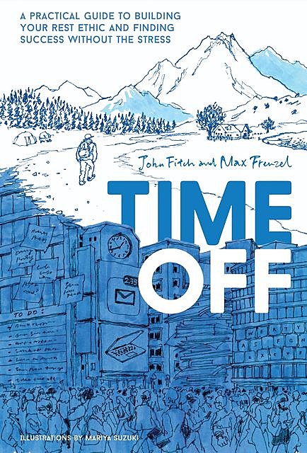 Time Off, John Fitch, Max Frenzel