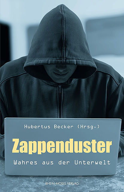 Zappenduster, Peter Zingler, Hubertus Becker, Ingo Flam, Maximilian Pollux, Sabine Theisen