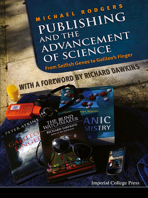 Publishing and the Advancement of Science, Michael Rodgers
