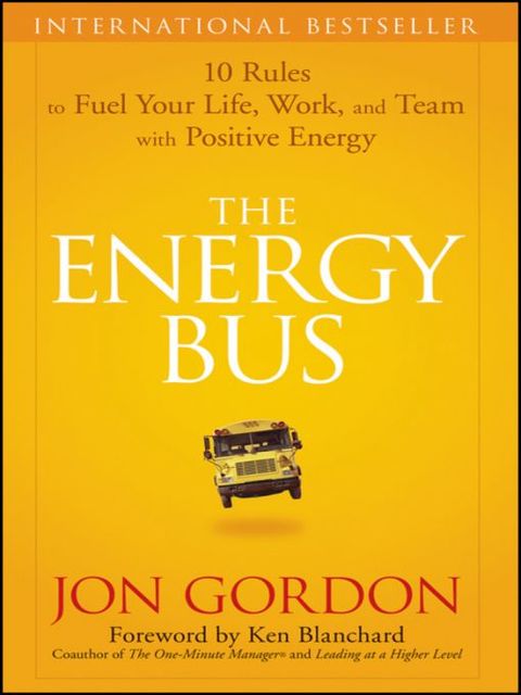 The Energy Bus, Jon Gordon