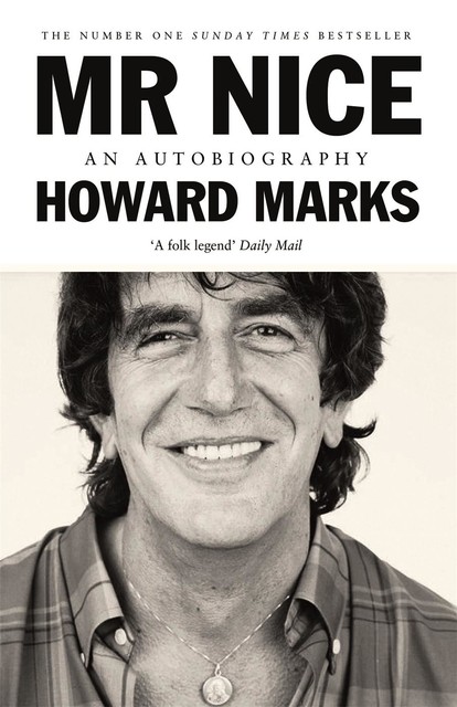 Mr Nice, Howard Marks