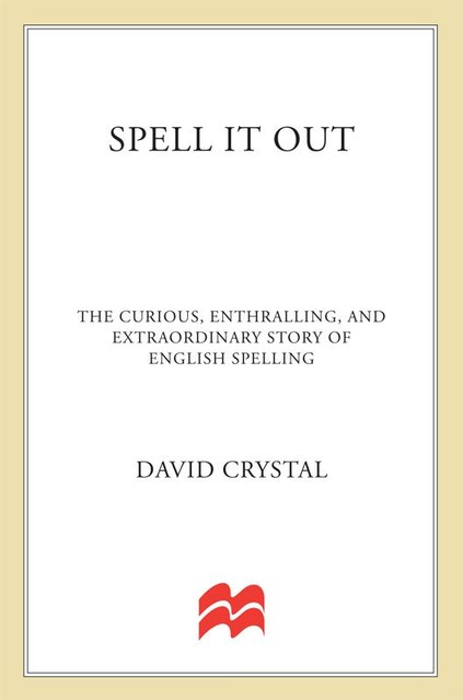 Spell it Out, David Crystal