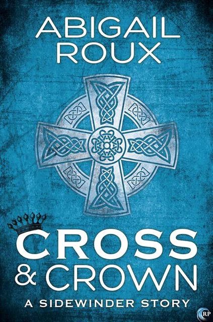 Cross & Crown, Abigail Roux