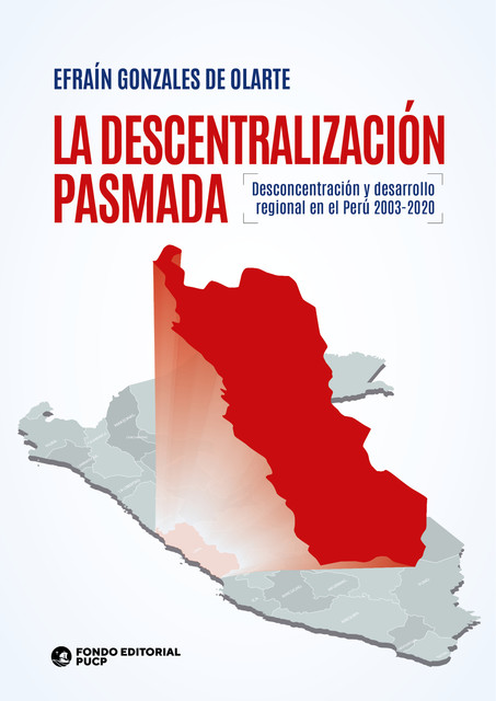 La descentralización pasmada, Efraín Gonzales de Olarte