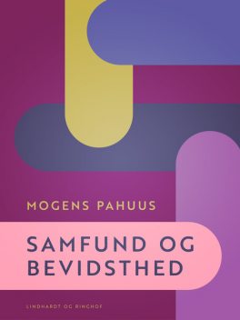 Samfund og bevidsthed, Mogens Pahuus