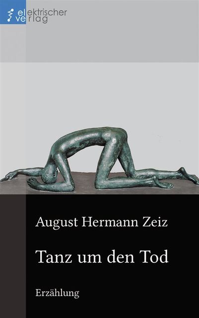 Tanz um den Tod, August Hermann Zeiz