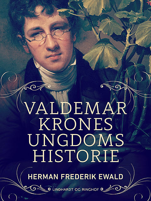 Valdemar Krones ungdomshistorie, Herman Frederik Ewald