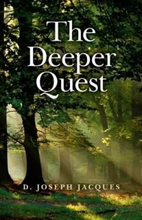 Deeper Quest, D. Joseph Jacques