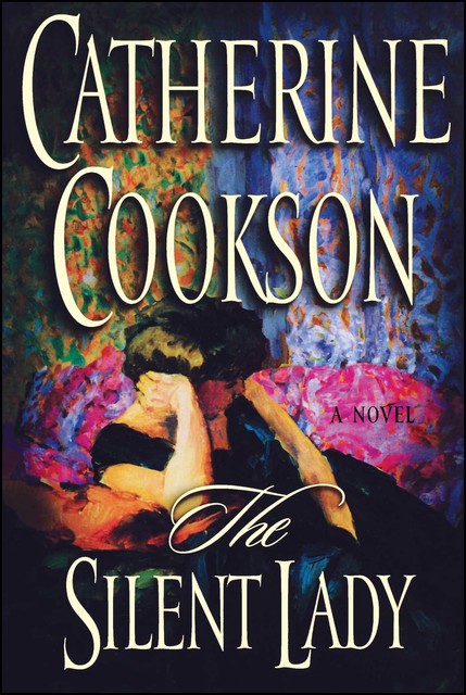 The Silent Lady, Catherine Cookson