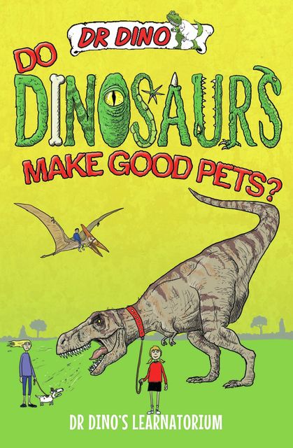 Do Dinosaurs Make Good Pets?, Chris Mitchell