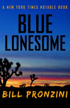 Blue Lonesome, Bill Pronzini