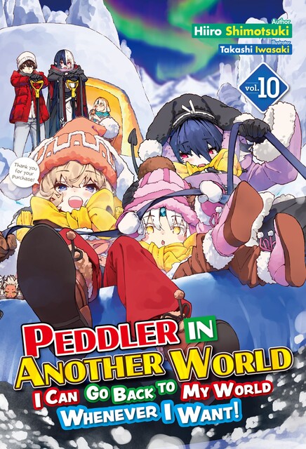 Peddler in Another World: I Can Go Back to My World Whenever I Want! Volume 10, Hiiro Shimotsuki