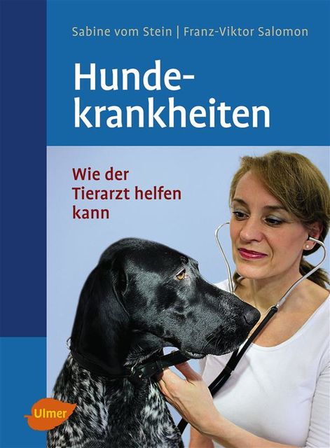 Hundekrankheiten, Franz, Sabine vom Stein, Viktor Salomon