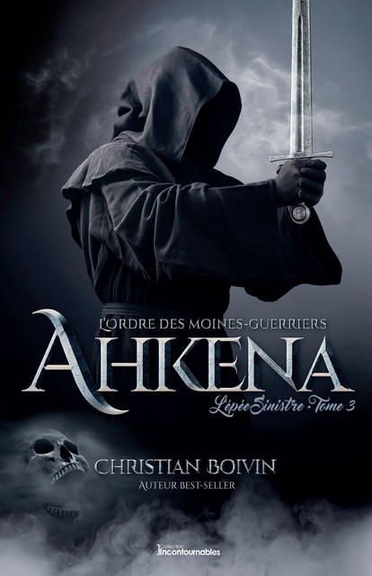 L’ordre des moines-guerriers Ahkena, Christian Boivin