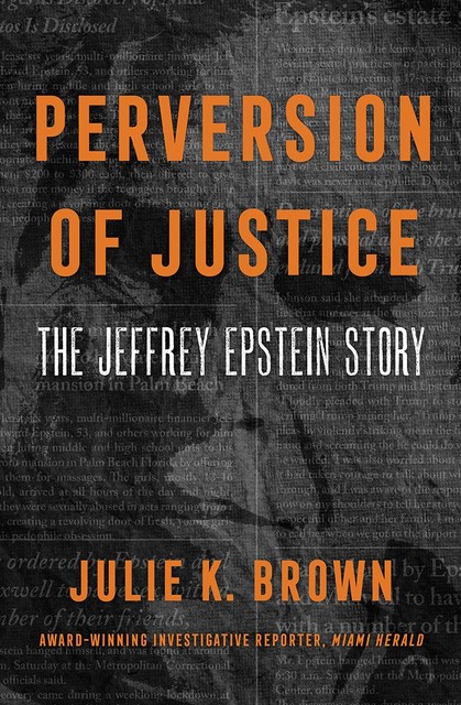 Perversion of Justice, Julie Brown