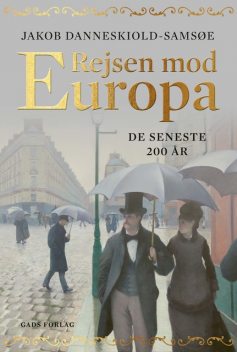 Rejsen mod Europa, Jakob Danneskiold-Samsøe