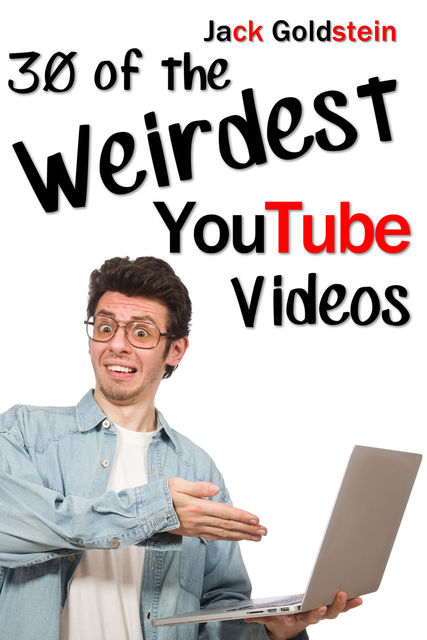 30 of the Weirdest YouTube Videos, Jack Goldstein