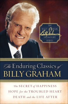 The Enduring Classics of Billy Graham, Billy Graham