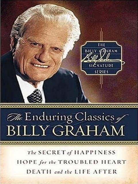 The Enduring Classics of Billy Graham, Billy Graham