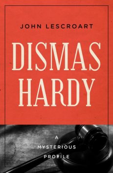 Dismas Hardy, John Lescroart