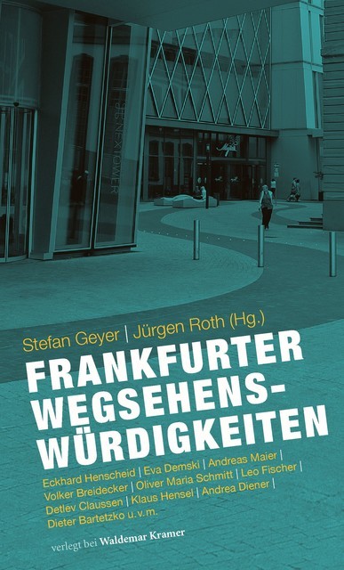 Frankfurter Wegsehenswürdigkeiten, Stefan Geyer