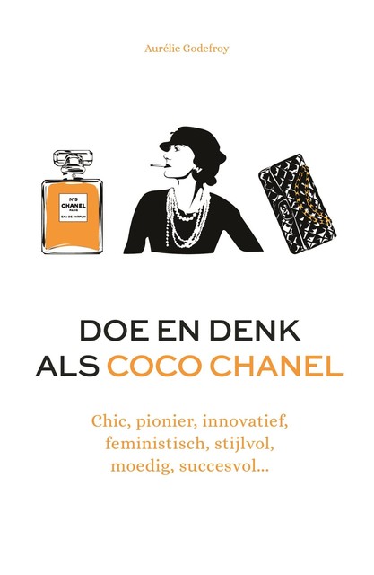 Doe en denk als Coco Chanel, Aurélie Godefroy