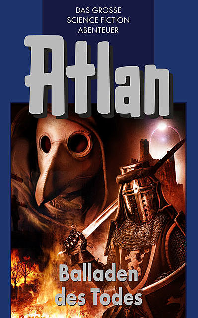 Atlan 10: Balladen des Todes (Blauband), Hans Kneifel
