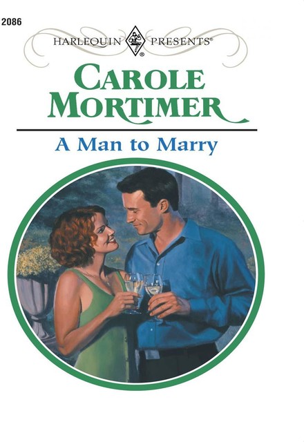 A Man to Marry, Carole Mortimer