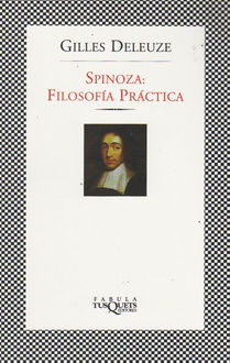 Spinoza: Filosofía Práctica, Gilles Deleuze