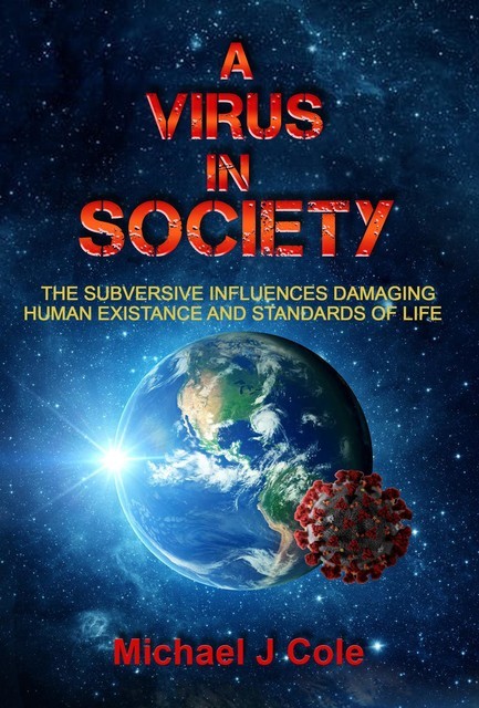 A Virus In Society, Michael Cole