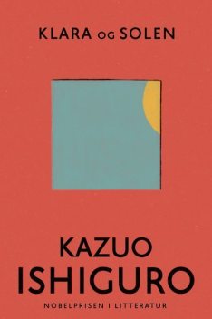 Klara og solen, Kazuo Ishiguro