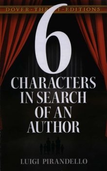 Six Characters in Search of an Author, Luigi Pirandello
