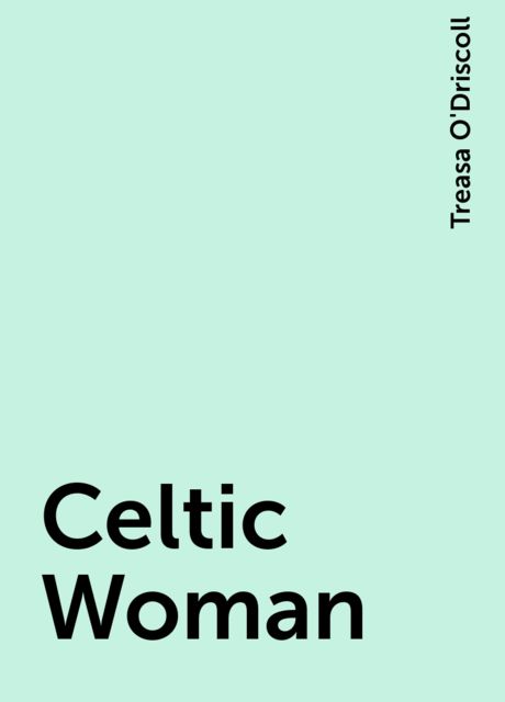 Celtic Woman, Treasa O'Driscoll