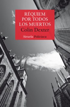 Réquiem por todos los muertos, Colin Dexter