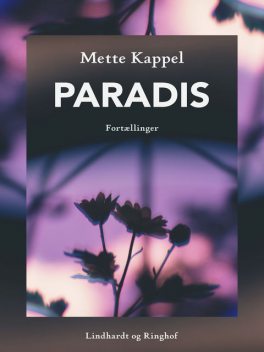 Paradis, Mette Kappel