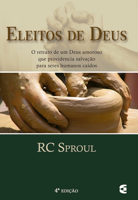 Eleitos de Deus – 4ª edição, RC Sproul