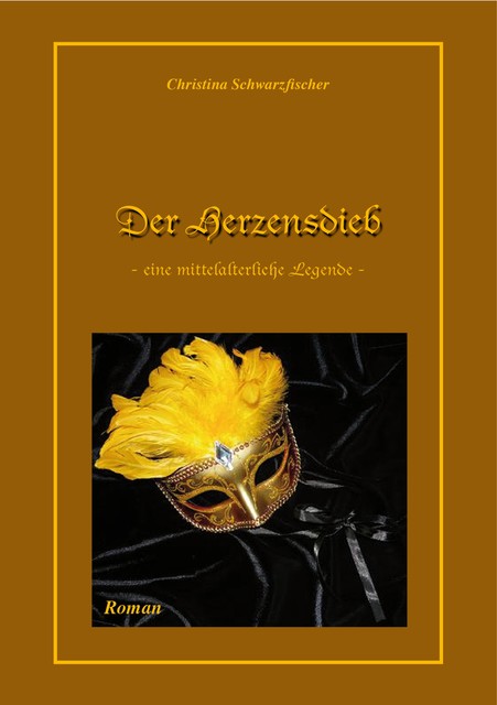 Der Herzensdieb, Christina Schwarzfischer